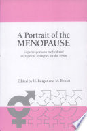 A Portrait of the menopause : expert reports on medical and therapeutic strategies for the 1990s /