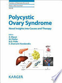 Polycystic ovary syndrome : novel insights into causes and therapy /
