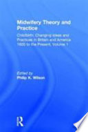 Midwifery theory and practice /
