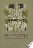 The Trotula : an English translation of the medieval compendium of women's medicine /