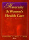 Maternity & women's health care /