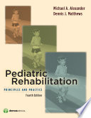 Pediatric rehabilitation : principles and practice /