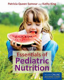Essentials of pediatric nutrition /