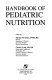 Handbook of pediatric nutrition /