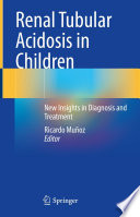 Renal tubular acidosis in children : new insights in diagnosis and treatment /