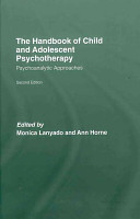 The handbook of child and adolescent psychotherapy : psychoanalytic approaches /