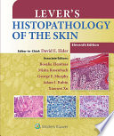 Lever's histopathology of the skin /