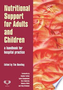 Nutritional support for adults and children : a handbook for hospital practice /