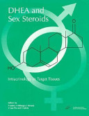 DHEA and sex steroids : intracrinology in target tissues /