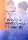 Preceptor's handbook for pharmacists /