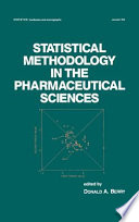 Statistical methodology in the pharmaceutical sciences /