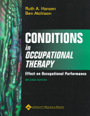 Conditions in occupational therapy : effect on occupational performance /