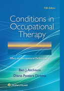 Conditions in occupational therapy : effect on occupational performance /