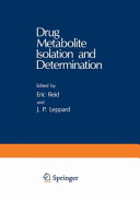 Drug metabolite isolation and determination /
