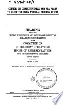 Council on Competitiveness and FDA plans to alter the drug approval process at FDA : hearing before the Human Resources and Intergovernmental Relations Subcommittee of the Committee on Government Operations, House of Representatives, One Hundred Second Congress, second session, March 19, 1992.