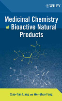 Medicinal chemistry of bioactive natural products /