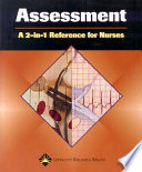 Assessment : a 2-in-1 reference for nurses.
