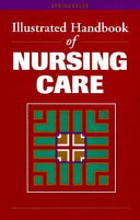 Illustrated handbook of nursing care.