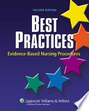 Best practices : evidence-based nursing procedures.