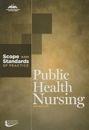 Public health nursing : scope and standards of practice /