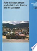 Rural transport of food products in Latin America and the Caribbean /