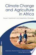 Climate change and agriculture in Africa impact assessment and adaptation strategies /