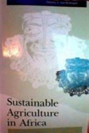 Sustainable agriculture in Africa : proceedings of the Agricultural Systems and Research Workshop and selected papers from the Canadian Association of African Studies meeting, University of Alberta, Edmonton, May 1987 /