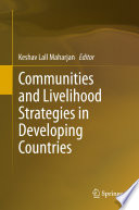 Communities and livelihood strategies in developing countries /