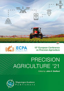 Precision agriculture '21 : papers presented at the 13th European Conference on Precision Agriculture, Budapest, Hungary, 18-22 July 2021 /