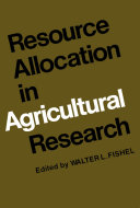 Resource allocation in agricultural research. Walter L. Fishel, editor.