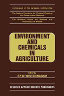 Environment and chemicals in agriculture : proceedings of a symposium held in Dublin, 15-17 October 1984 /