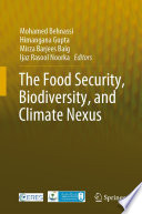 Food security, biodiversity, and climate nexus /