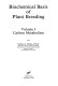 Biochemical basis of plant breeding /