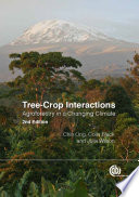 Tree-crop interactions : agroforestry in a changing climate /