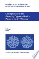Linking research and marketing opportunities for pulses in the 21st century : proceedings of the Third International Food Legumes Research Conference /