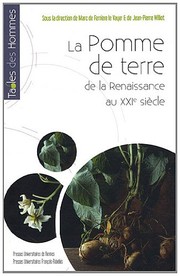 La pomme de terre : de la renaissance au XXIe siècle /