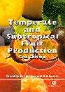 Temperate and subtropical fruit production /
