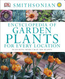Encyclopedia of garden plants for every location /