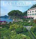 La Cervara : l'abbazia e il giardino = the abbey and its garden /