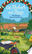 Of rhubarb and roses : the Telegraph book of the garden /