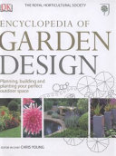 The Royal Horticultural Society encyclopedia of garden design /