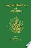 Tropical diseases of legumes /