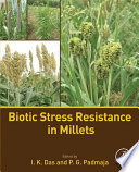 Biotic stress resistance in Millets /