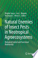 Natural enemies of insect pests in neotropical agroecosystems biological control and functional biodiversity /