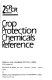 Crop protection chemicals reference.