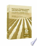 Pesticide formulations and delivery systems : meeting the challenges of the current crop protection industry /