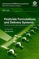 Pesticide formulations and delivery systems : 31st volume, innovative green chemistries for the 21st century  /