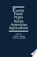 Exotic plant pests and North American agriculture /