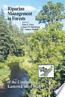 Riparian management in forests of the continental Eastern United States /