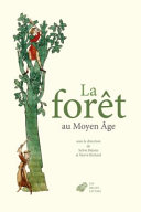 La forêt au Moyen Âge /